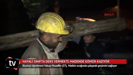 Hayali sınıfta ders vermekti, madende kömür kazıyor