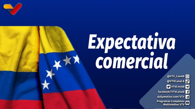 Boza con Valdez | Expectativa comercial con la apertura de la frontera entre Venezuela y Colombia