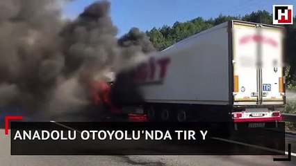 Anadolu Otoyolu'nda TIR yangını