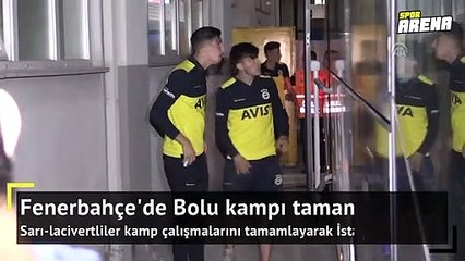 Fenerbahçe'de kamp çalışmalarını tamamladı