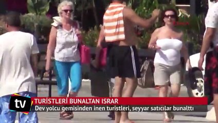Yolcu gemisinden inen turistleri bunaltan ısrar