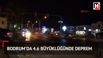 Bodrum'da 4.6 büyüklüğünde deprem