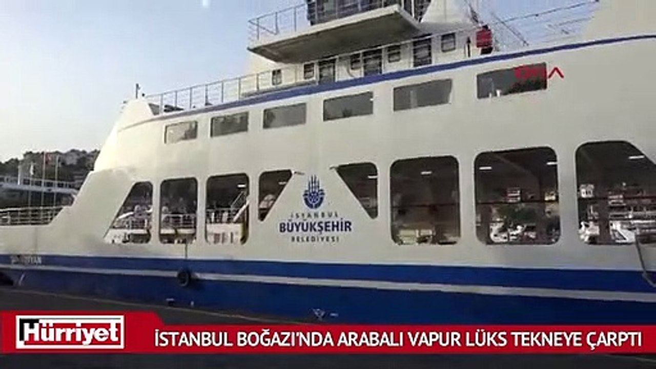 Arabalı vapur lüks tekneye çarptı