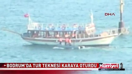 BODRUM'DA TUR TEKNESİ KARAYA OTURDU