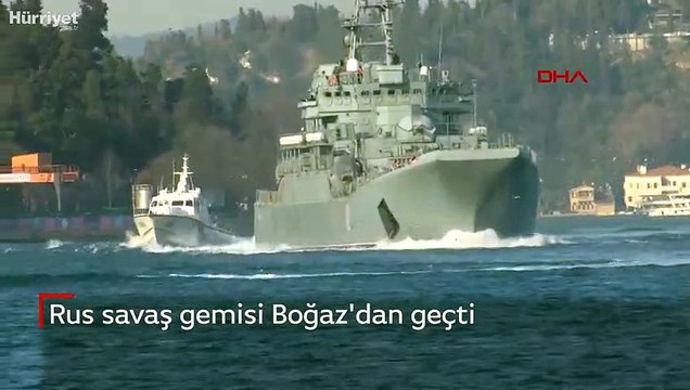 Rus savaş gemisi Boğaz'dan geçti