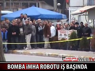 BOMBA İMHA ROBOTU İŞ BAŞINDA