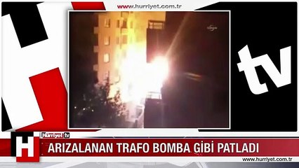 TRAFO BOMBA GİBİ PATLADI