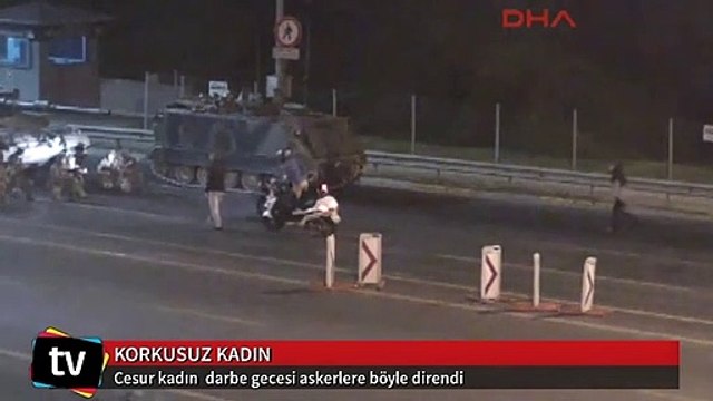 Kurşun yağdıran darbeci askerlere böyle direndi