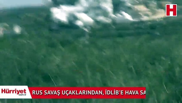 Rus savaş uçaklarından, İdlib'e hava saldırısı