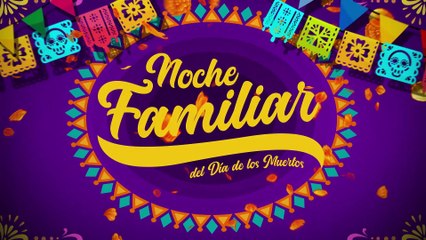 Día de los Muertos | Noche Familiar