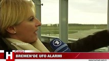 BREMEN'DE UFO ALARMI..!! HERKES ŞAŞKIN
