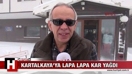 KARTALKAYA'YA LAPA LAPA KAR YAĞDI