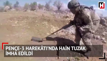 Pençe-3 Harekâtı’nda hain tuzak imha edildi