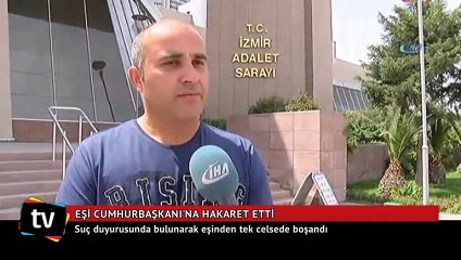 Cumhurbaşkanı'na hakaret eden eşinden boşandı