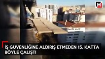 İnşaat işçisinin ölümle dansı kamerada