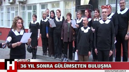 36 YIL SONRA GÜLÜMSETEN BULUŞMA