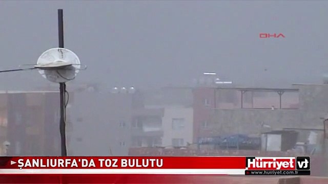 ŞANLIURFA'YI TOZ BULUTU KAPLADI
