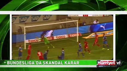 BUNDESLIGA'DA SKANDAL KARAR