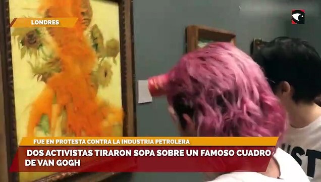 Dos activistas tiraron sopa sobre un famoso cuadro de Van Gogh