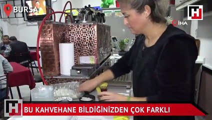 Bu kahvehane bildiğinizden çok farklı