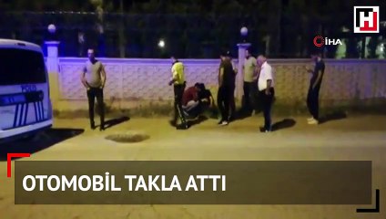 Otomobil takla attı! Sürücü arkadaşları bırakıp kayıplara karıştı