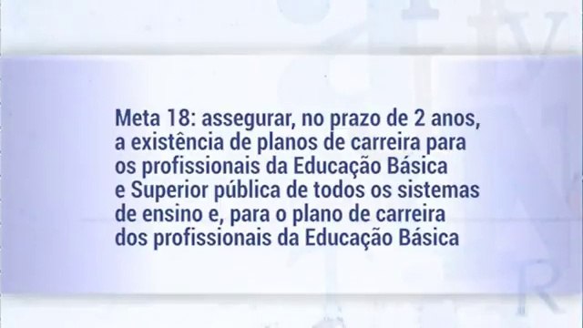 PNE Plano nacional de educação, Formação e valorização dos profissionais (metas 13 14 15 16 17 e 18)