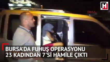 Fuhuş operasyonunda şok! 7 hayat kadını hamile çıktı...