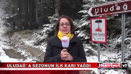 ULUDAĞ' A SEZONUN İLK KARI YAĞDI