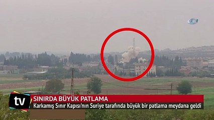 Télécharger la video: Karkamış Sınır Kapısı'nın Suriye tarafında büyük patlama