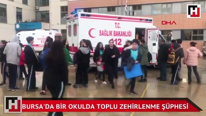 Bursa'da bir okulda toplu zehirlenme şüphesi