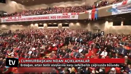 Erdoğan'dan seferberlik çağrısı!