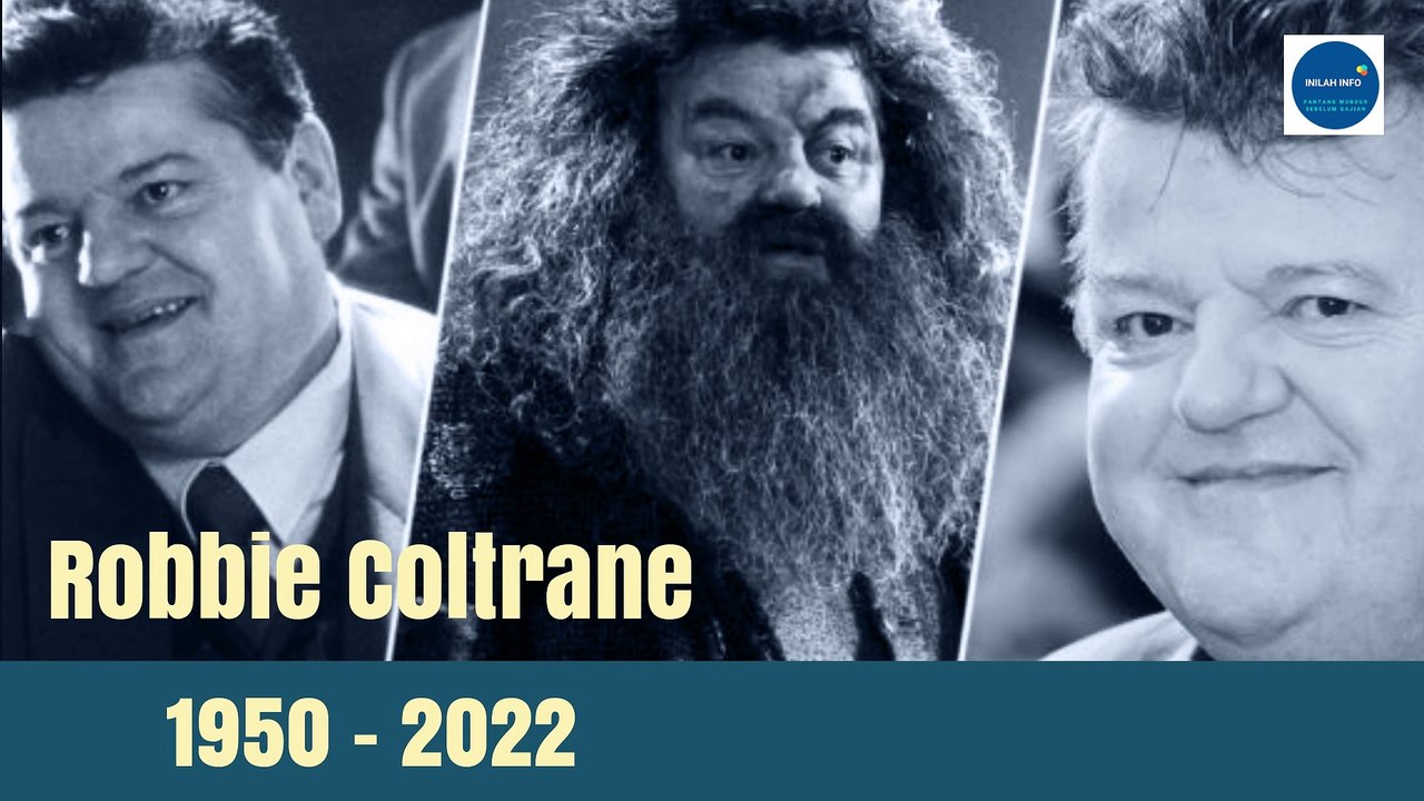 Actor Robbie Coltrane, Harry Potter’s Hagrid, dies at 72