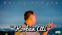 Korban Ati - Rendy Andyta ( lagu jawa terbaru )