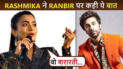 Rashmika Mandanna Shares Experience With Ranbir Kapoor And Says One Thing About Him