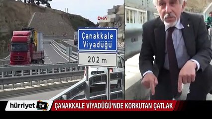 Çanakkale Viyadüğü'nde korkutan çatlak