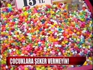 Canan Karatay 'Çocuklarınıza şeker vermeyin'