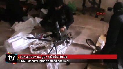 Yüksekova'da şok görüntüler! PKK'lılar cami içinde bomba hazırladı