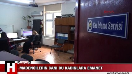 AMAN HATA YAPMAYIN! MADENCİNİN CANI BU 2 KADINA EMANET