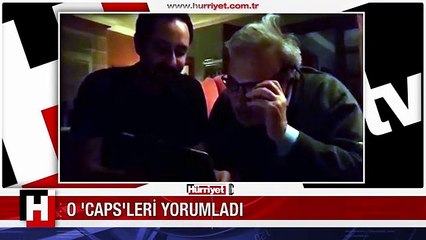 İLBER ORTAYLI O 'CAPS'LERİ YORUMLADI