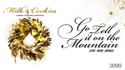 Crowder - Go Tell It On The Mountain