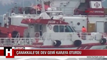 DEV GEMİ KARAYA OTURDU