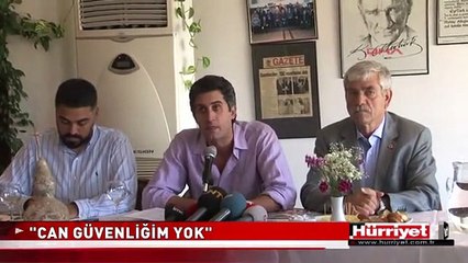 MEHMET ALİ ALABORA: CAN GÜVENLİĞİM YOK