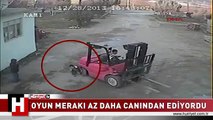 FORKLİFTLE OYUN MERAKI AZ DAHA CANINDAN EDİYORDU