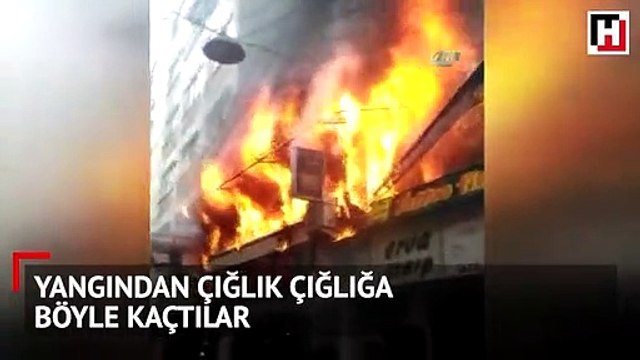 Yangından çığlık çığlığa böyle kaçtılar