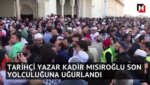 Tarihçi yazar Kadir Mısıroğlu son yolculuğuna uğurlandı