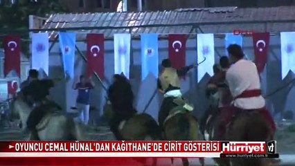 OYUNCU CEMAL HÜNAL'DAN CİRİT GÖSTERİSİ
