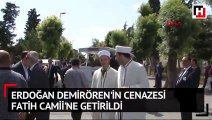 Erdoğan Demirören'in cenazesi Fatih Camii'ne getirildi