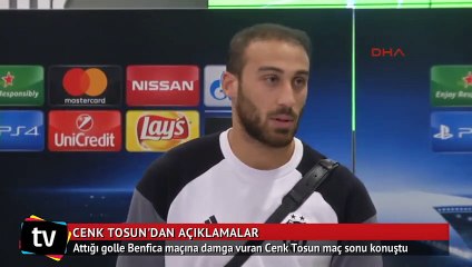 Beşiktaşlı Cenk Tosun maç sonu konuştu
