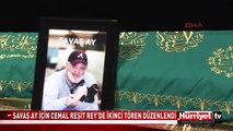 SAVAŞ AY İÇİN İKİNCİ TÖREN CEMAL REŞİT REY'DE DÜZENLENDİ