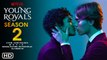 Young Royals Season 2 Teaser Trailer  Netflix, Edvin Ryding & Omar Rudberg